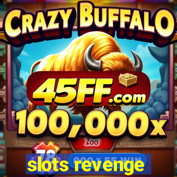 slots revenge